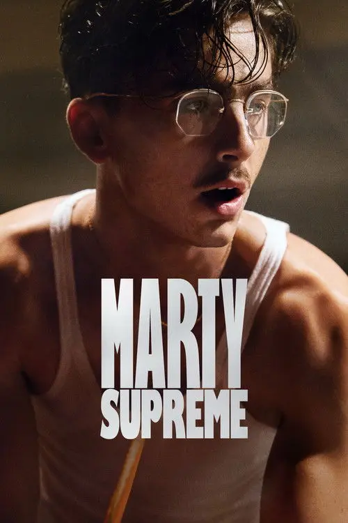 Marty Supreme poster - Movie from 2025
